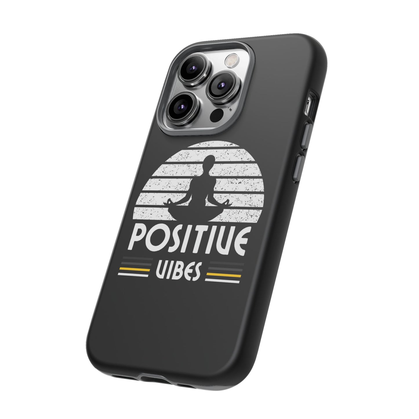 Positive Vibes (Built Tough) Phone Cases
