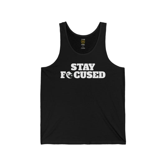 Stay Focused Tank Top