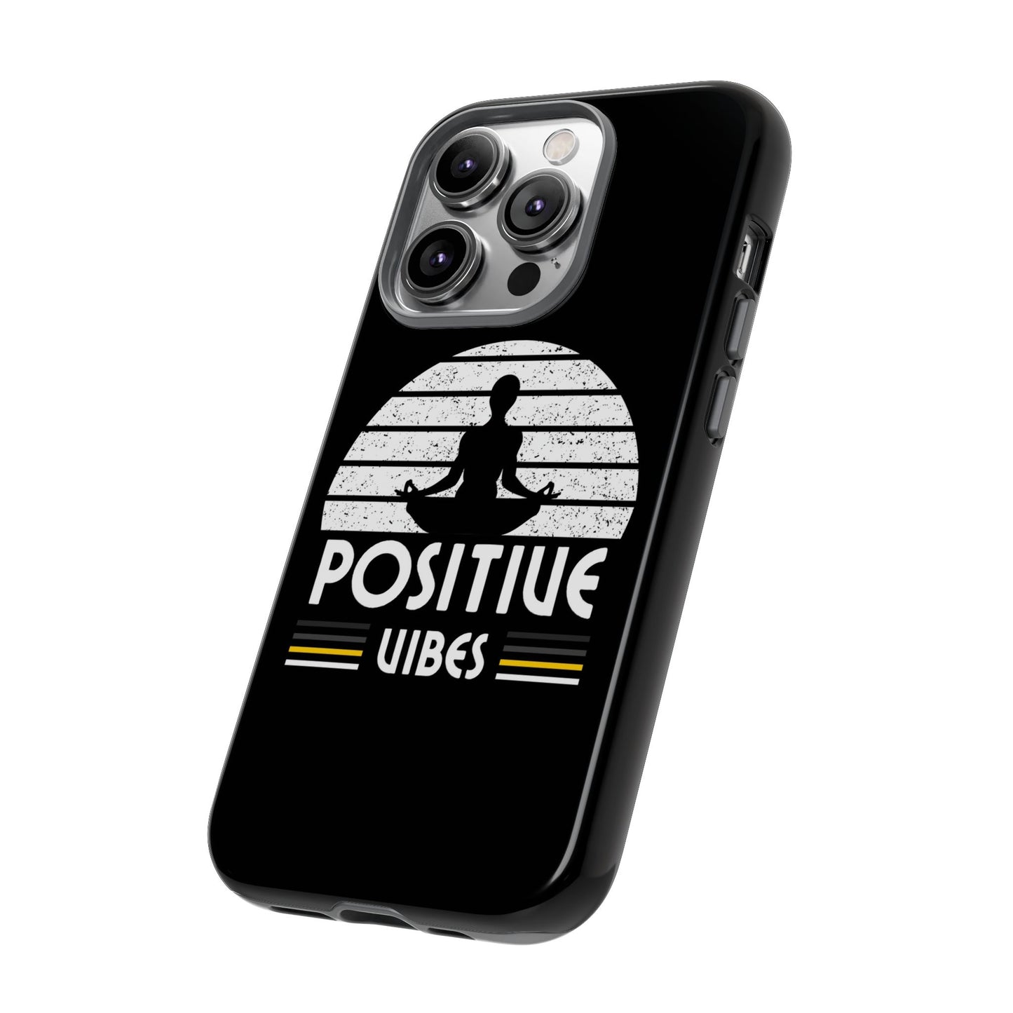 Positive Vibes (Built Tough) Phone Cases