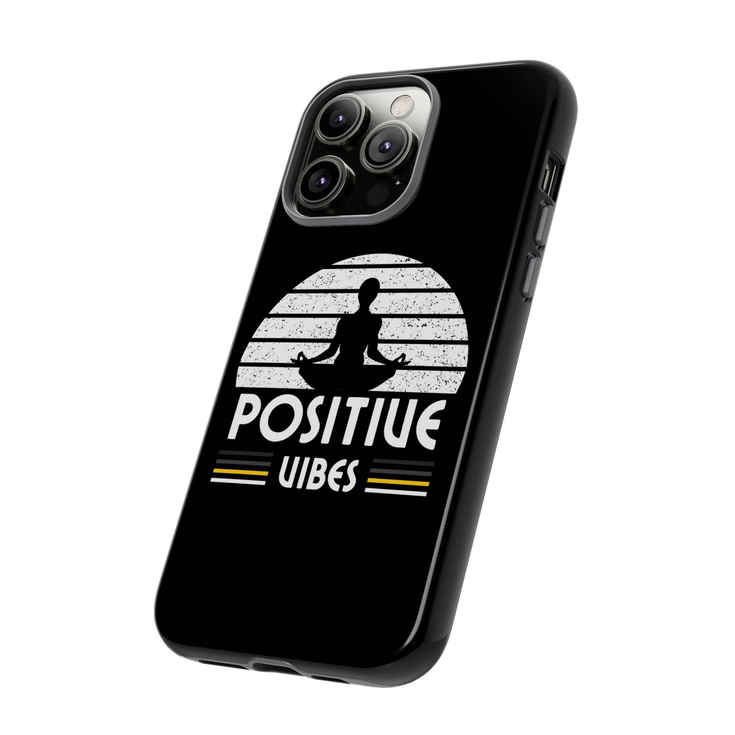 Positive Vibes (Built Tough) Phone Cases