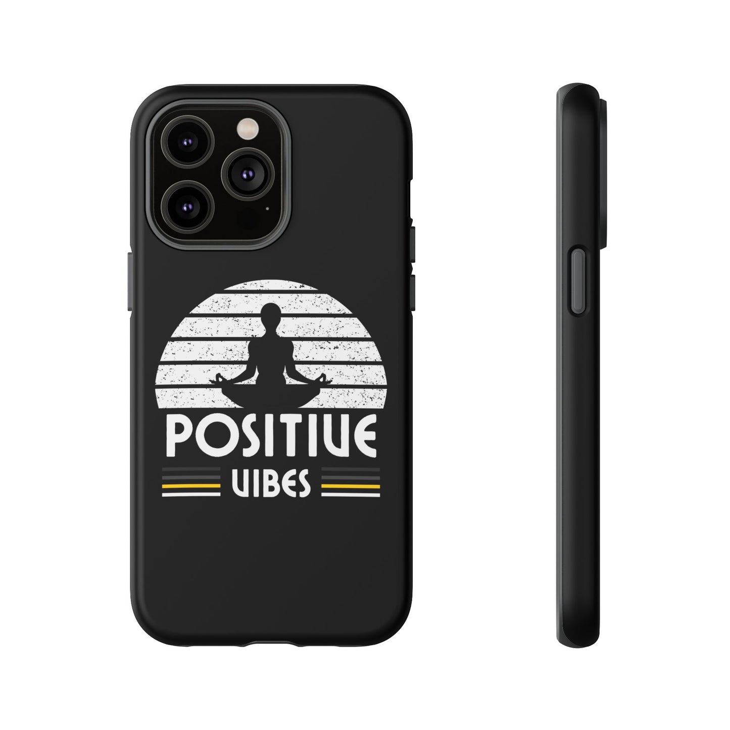 Positive Vibes (Built Tough) Phone Cases