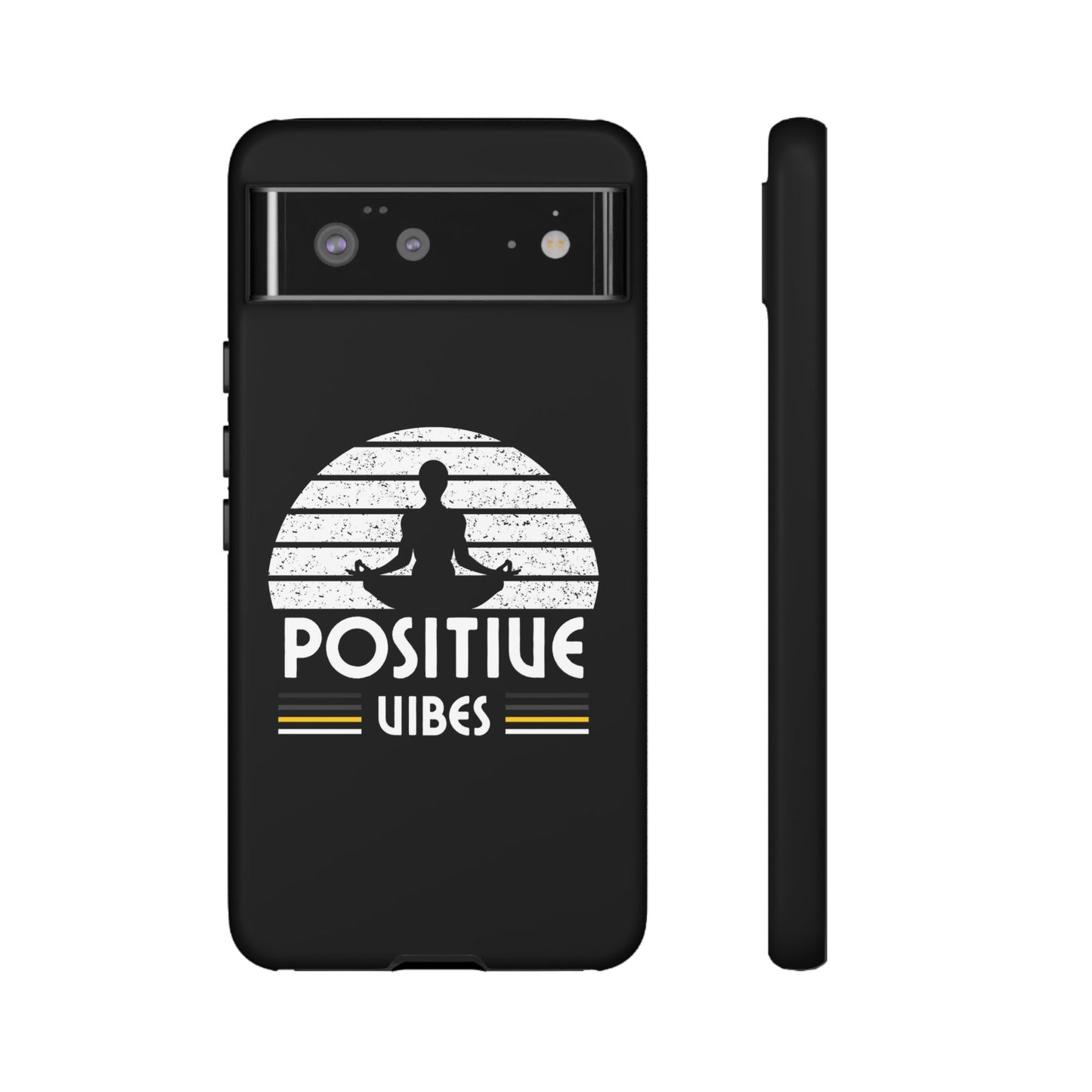 Positive Vibes (Built Tough) Phone Cases