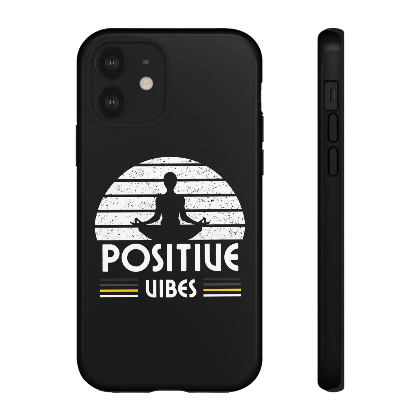 Positive Vibes (Built Tough) Phone Cases