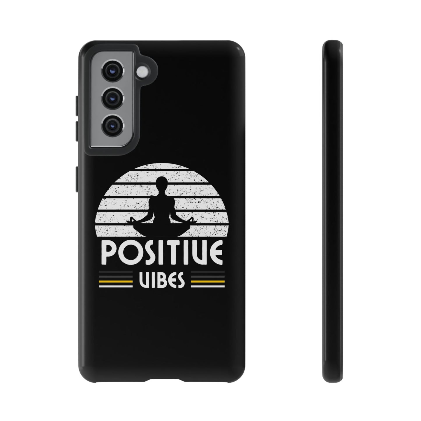 Positive Vibes (Built Tough) Phone Cases