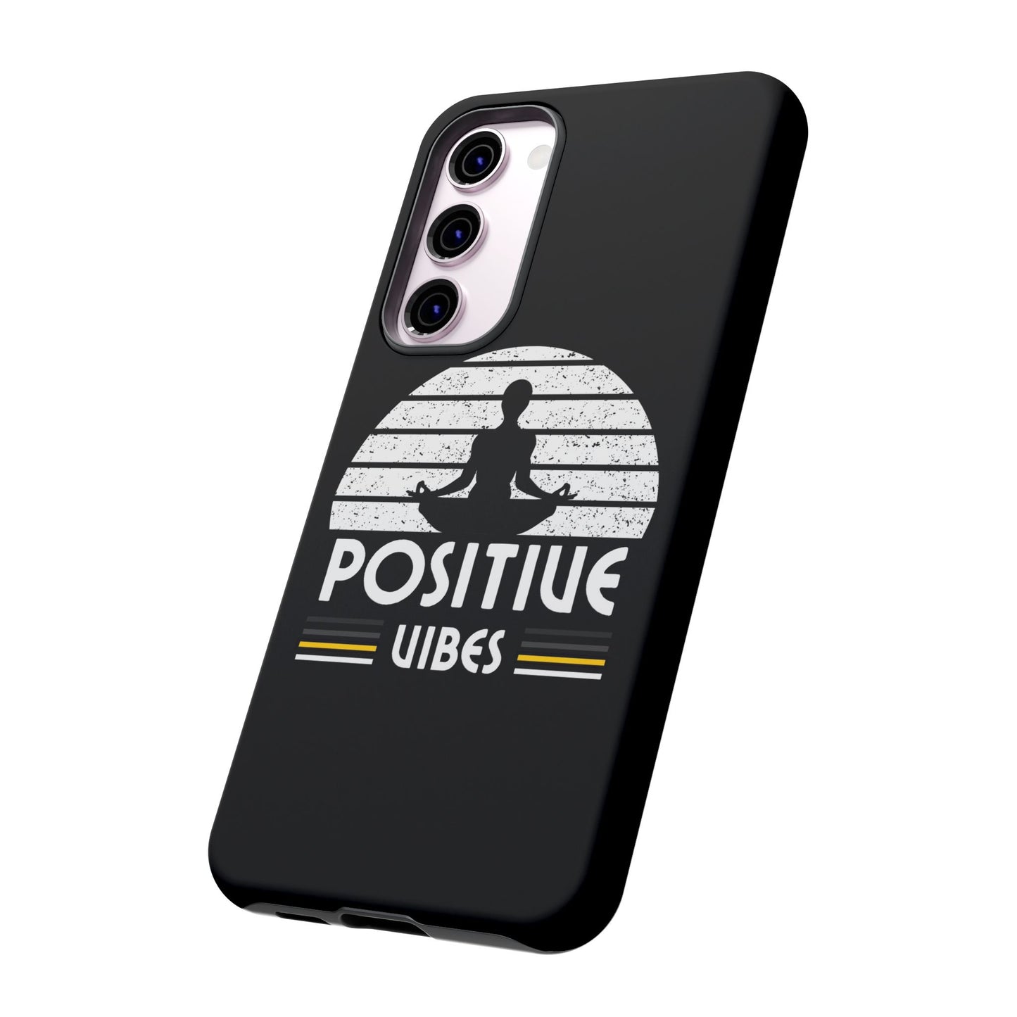 Positive Vibes (Built Tough) Phone Cases