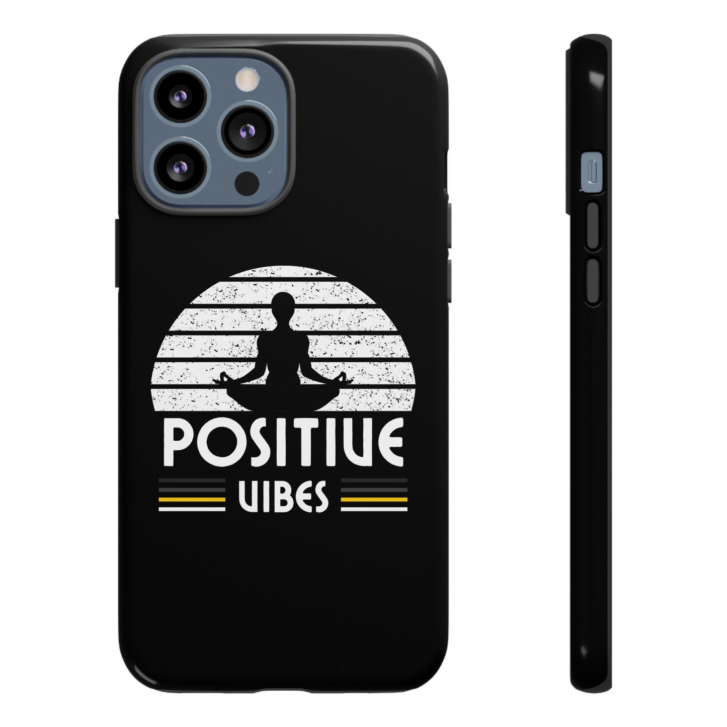 Positive Vibes (Built Tough) Phone Cases