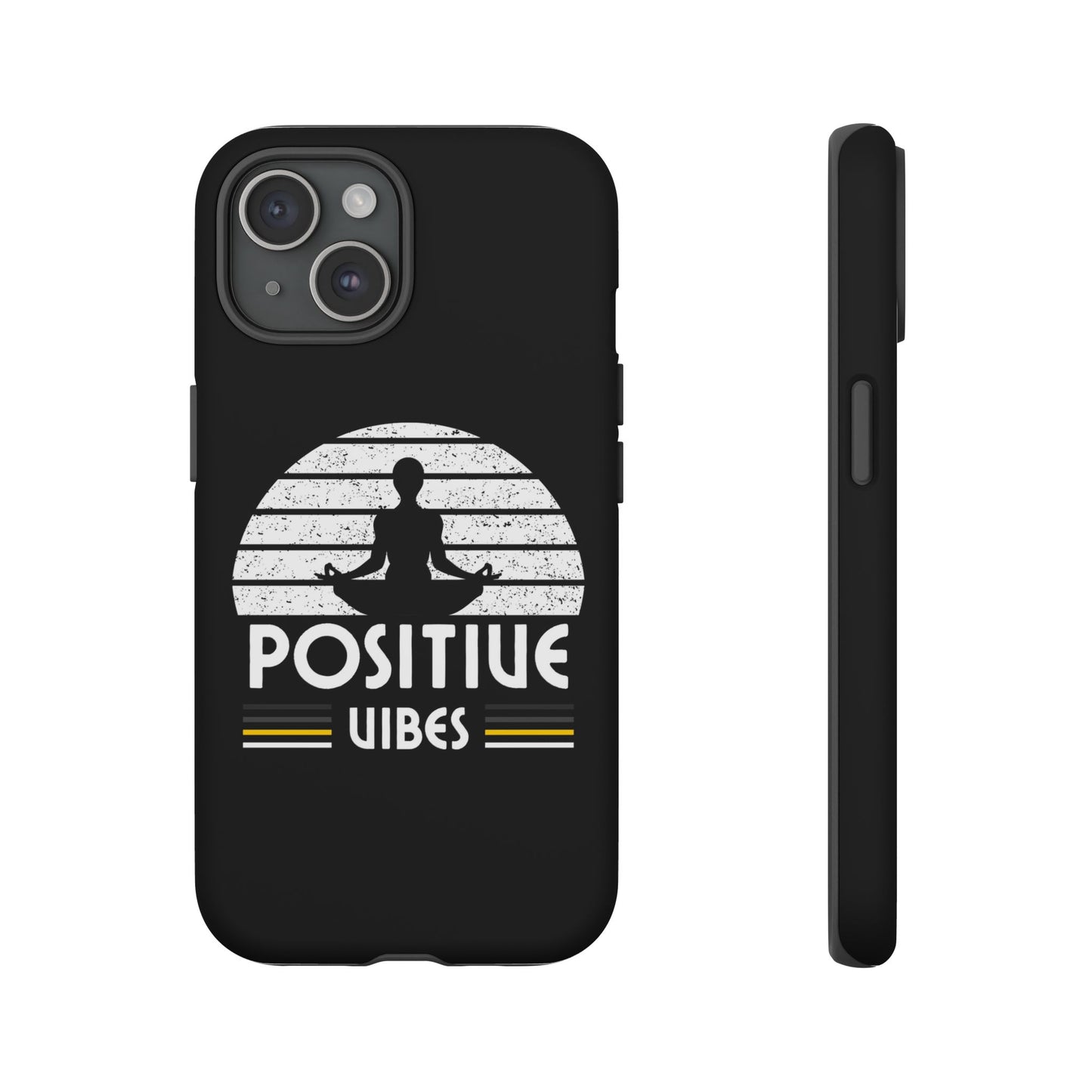 Positive Vibes (Built Tough) Phone Cases