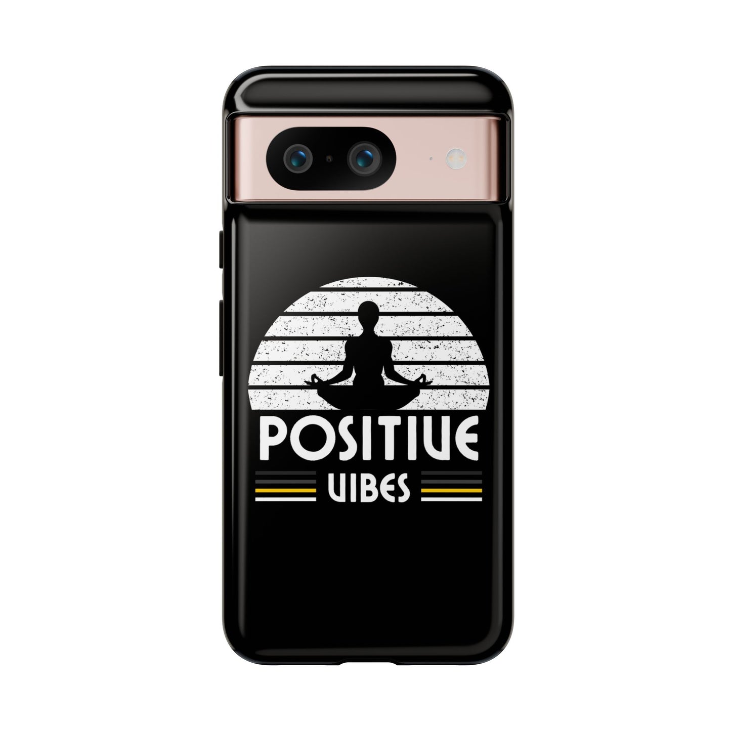 Positive Vibes (Built Tough) Phone Cases