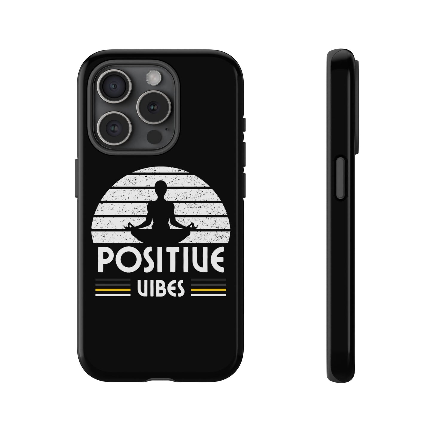 Positive Vibes (Built Tough) Phone Cases