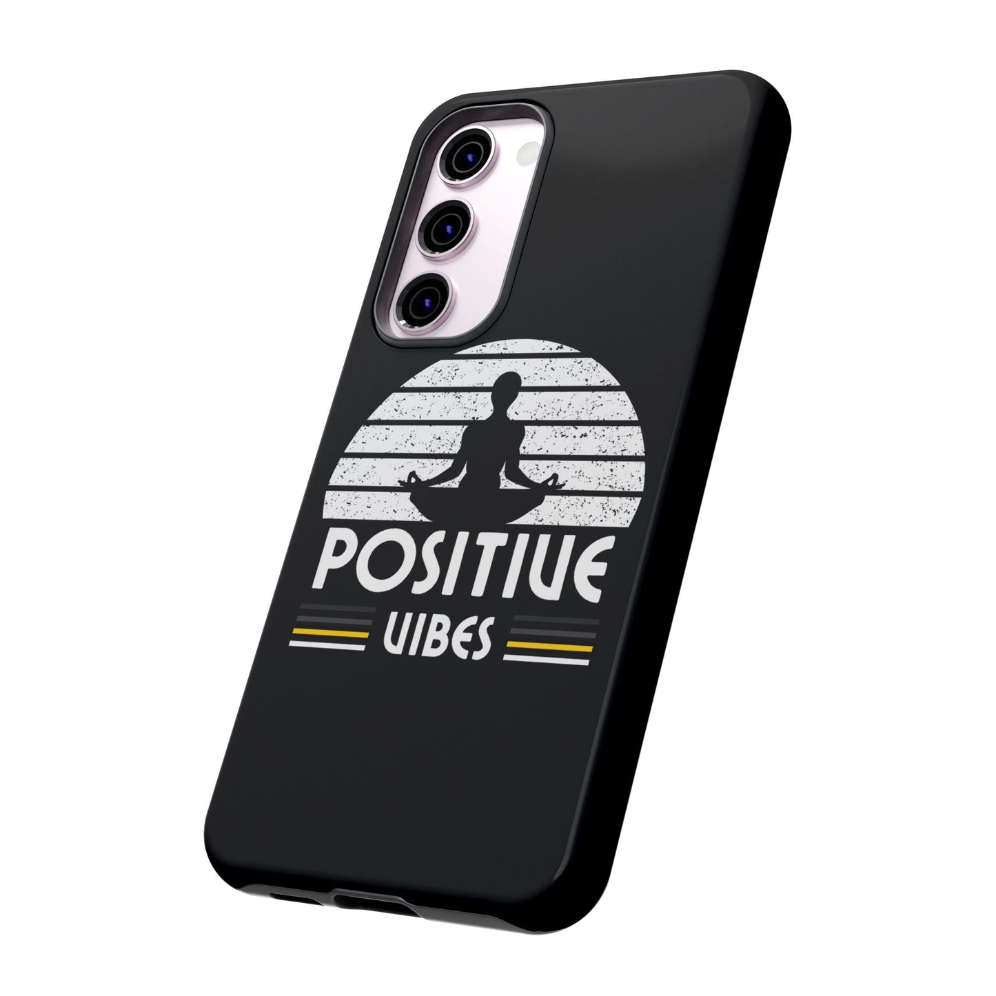 Positive Vibes (Built Tough) Phone Cases