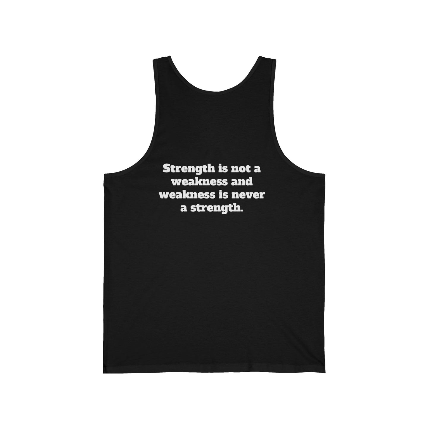 Strength Is Not A Weakness Tank Top