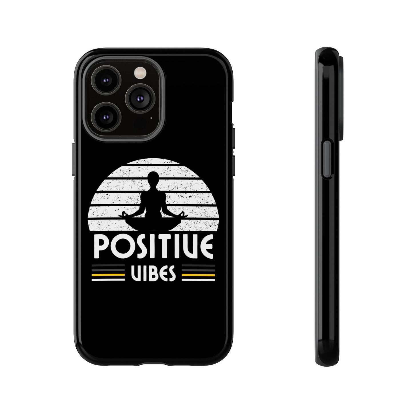 Positive Vibes (Built Tough) Phone Cases