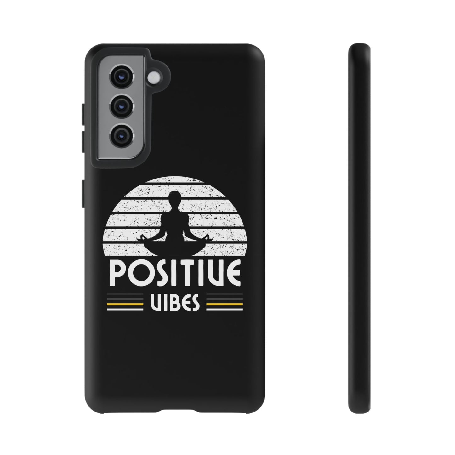 Positive Vibes (Built Tough) Phone Cases