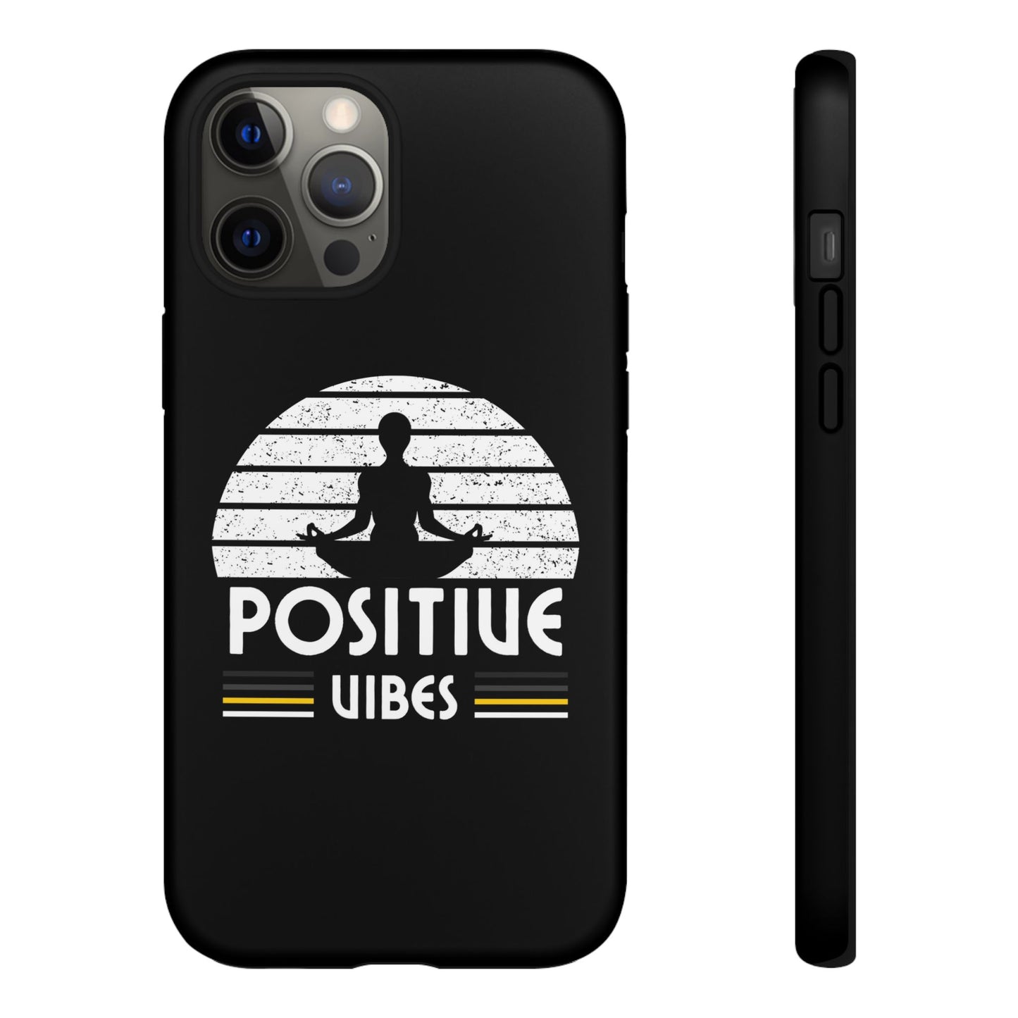 Positive Vibes (Built Tough) Phone Cases