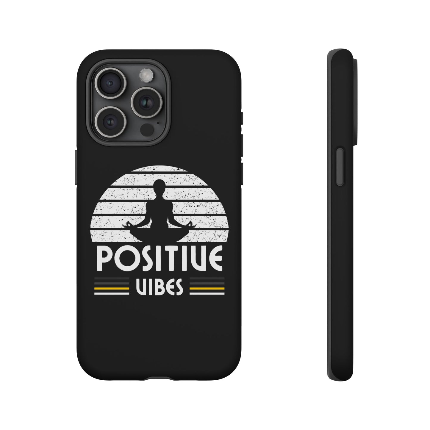 Positive Vibes (Built Tough) Phone Cases