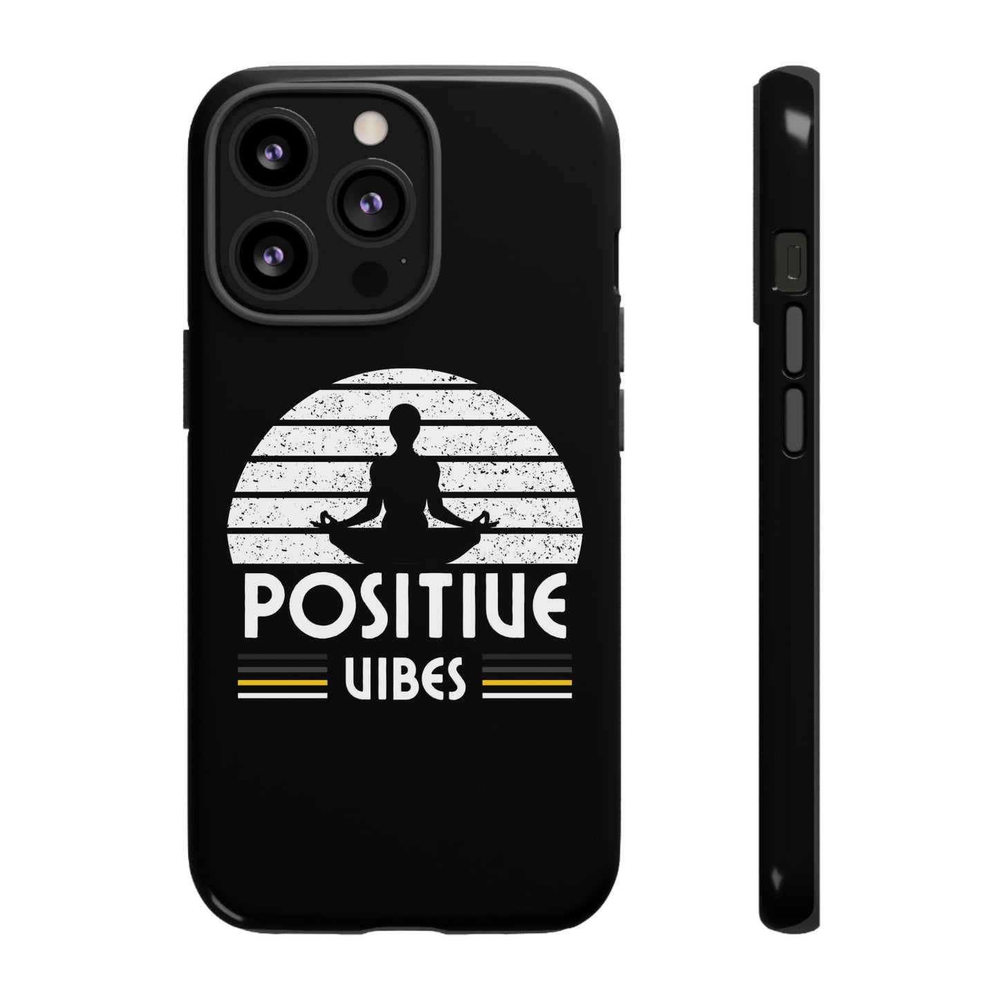 Positive Vibes (Built Tough) Phone Cases