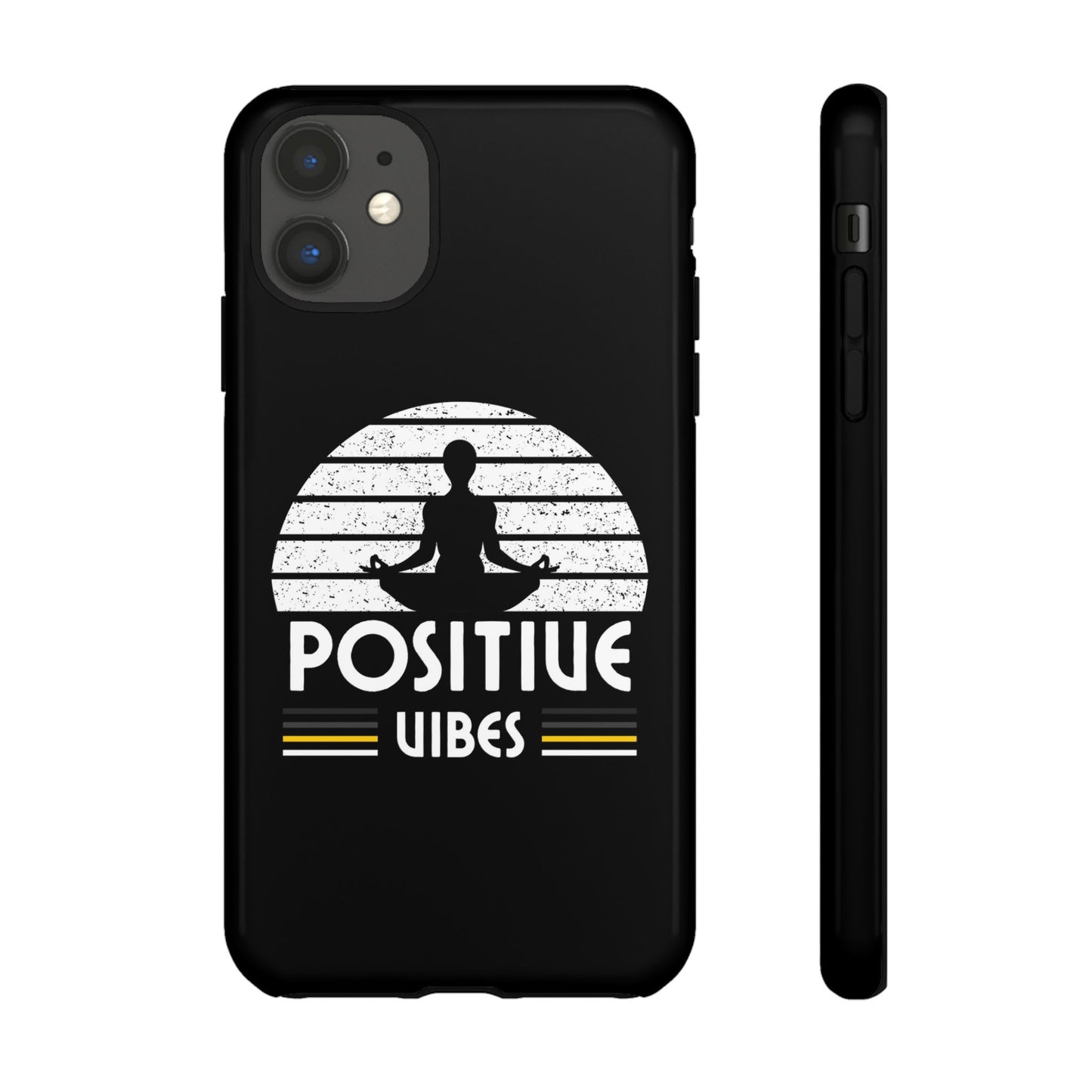 Positive Vibes (Built Tough) Phone Cases