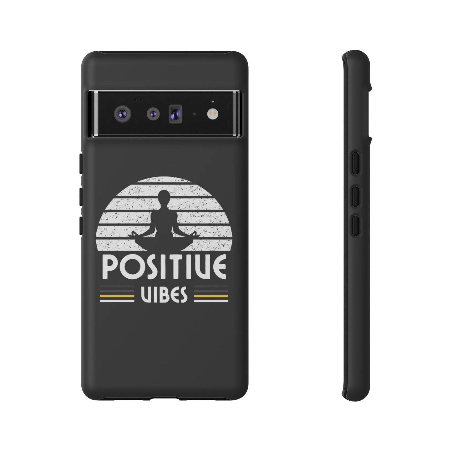 Positive Vibes (Built Tough) Phone Cases