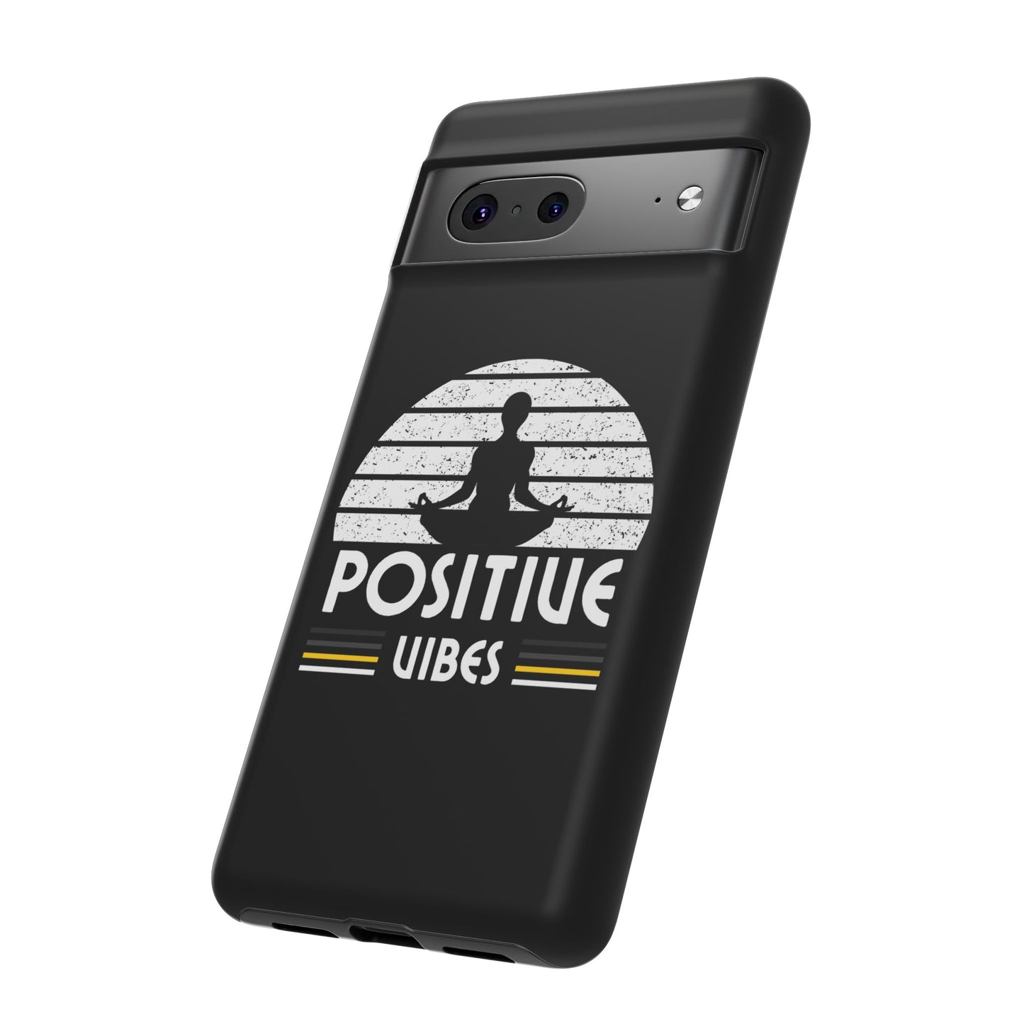 Positive Vibes (Built Tough) Phone Cases