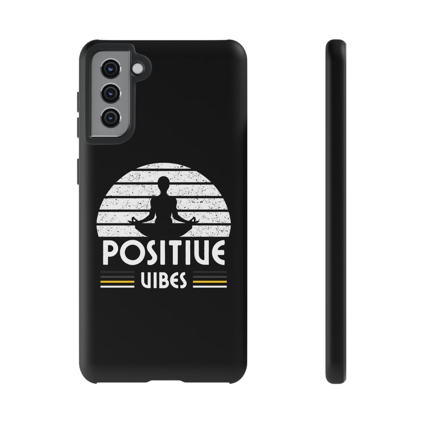 Positive Vibes (Built Tough) Phone Cases